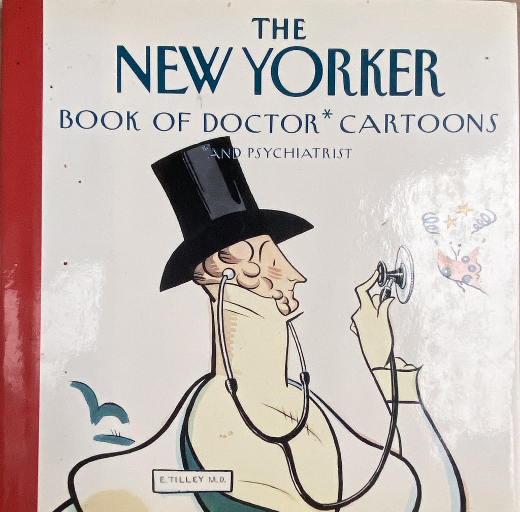1994: The New Yorker Book of Doctor Cartoons (and Psychiatrist)