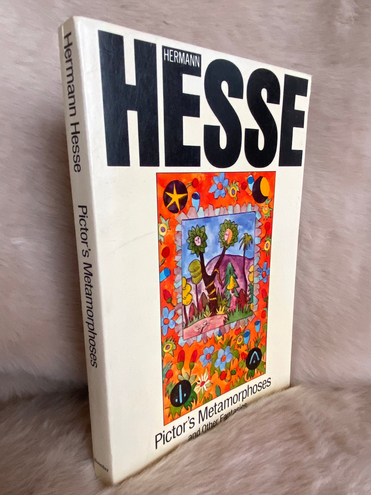 1990: Pictor's Metamorphoses and Other Fantasies, by Hermann Hesse