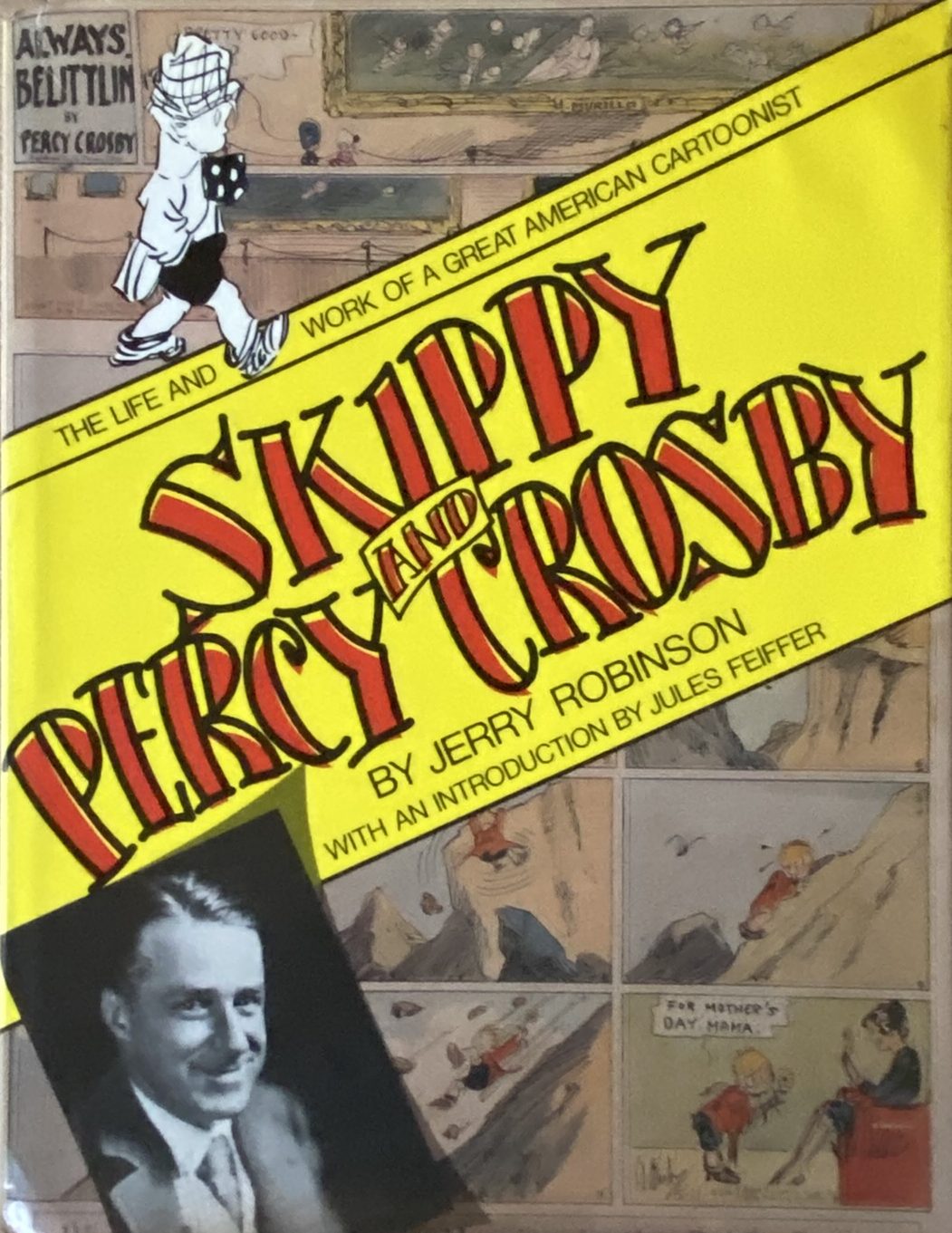 1978 First Edition: Skippy, Percy and Crosby: The Life and Work of a Great American Cartoonist, by Jerry Robinson