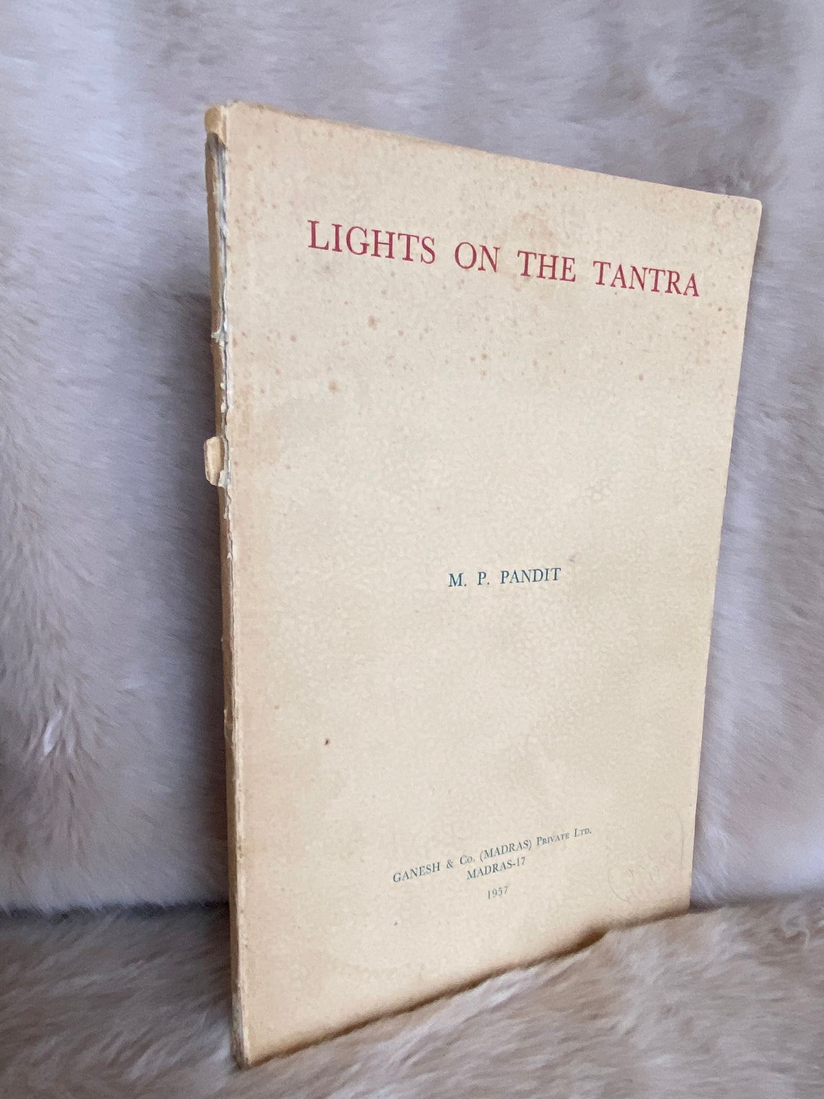 1957 First Edition: Lights on the Tantra, by M. P. Pandit