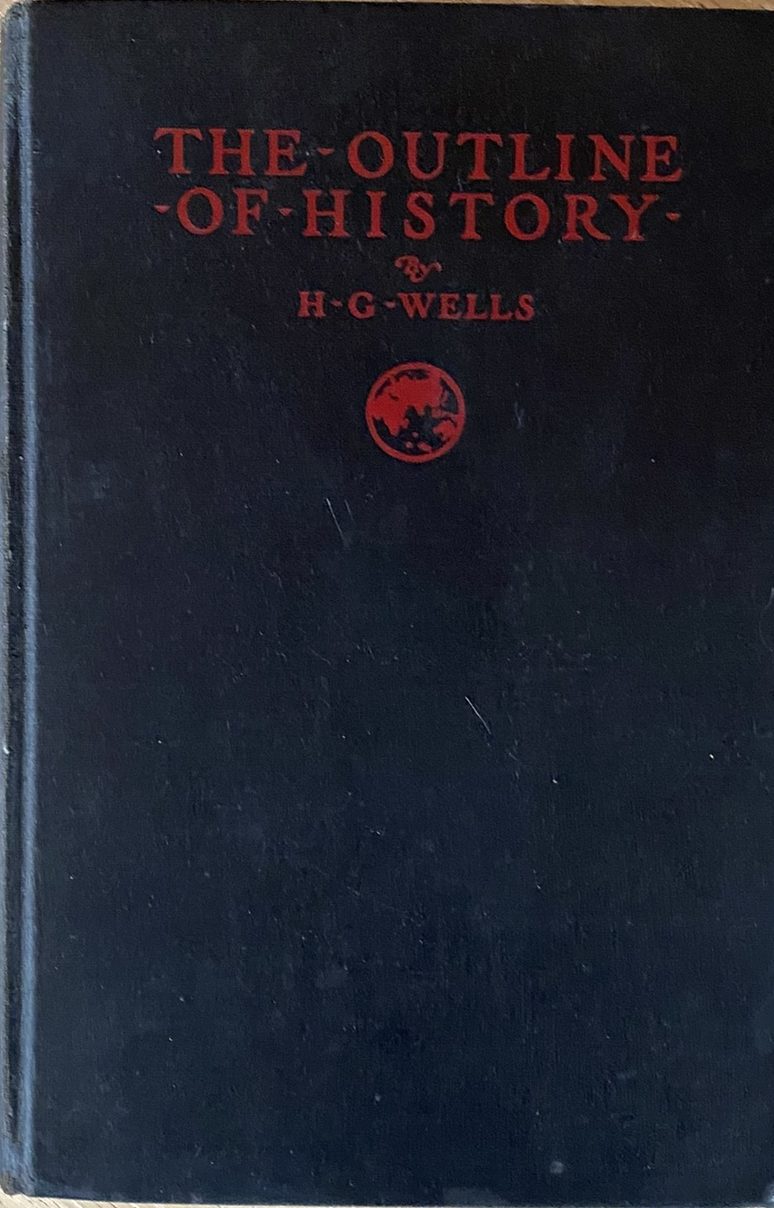 1929: The Outline of History: Being a Plain History of Life and Mankind, by H. G. Wells