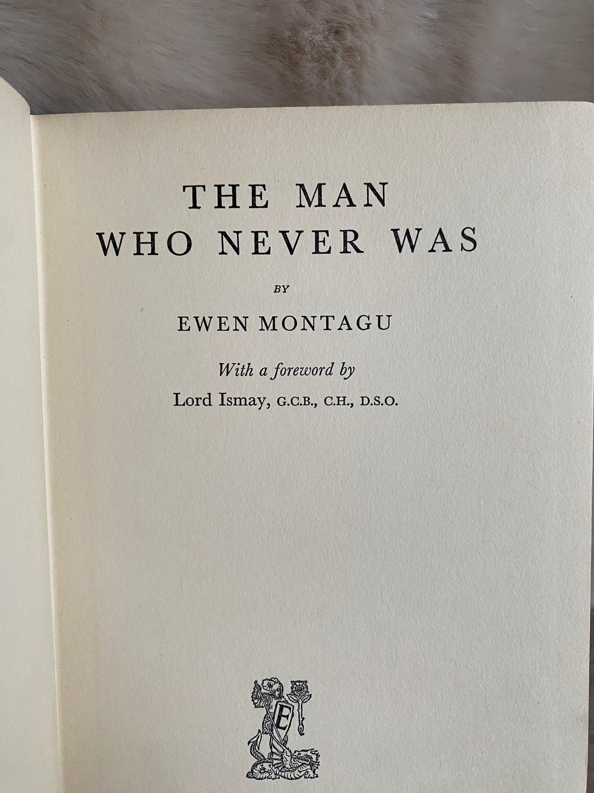 1953 First Edition: The Man Who Never Was, by Ewen Montagu