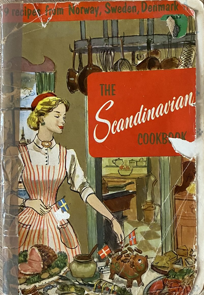 1956: The Scandinavian Cookbook: 59 Recipes from Norway, Sweden, Denmark