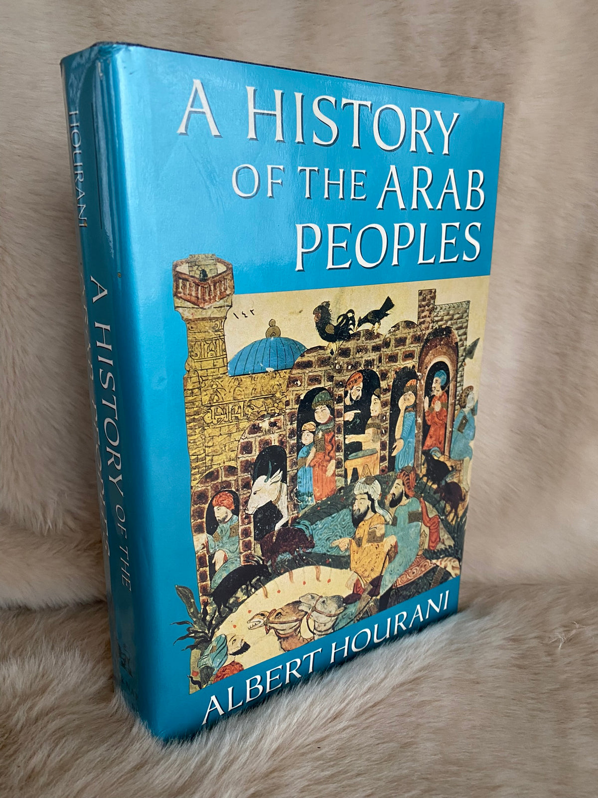 1991: A History of the Arab Peoples, by Albert Hourani