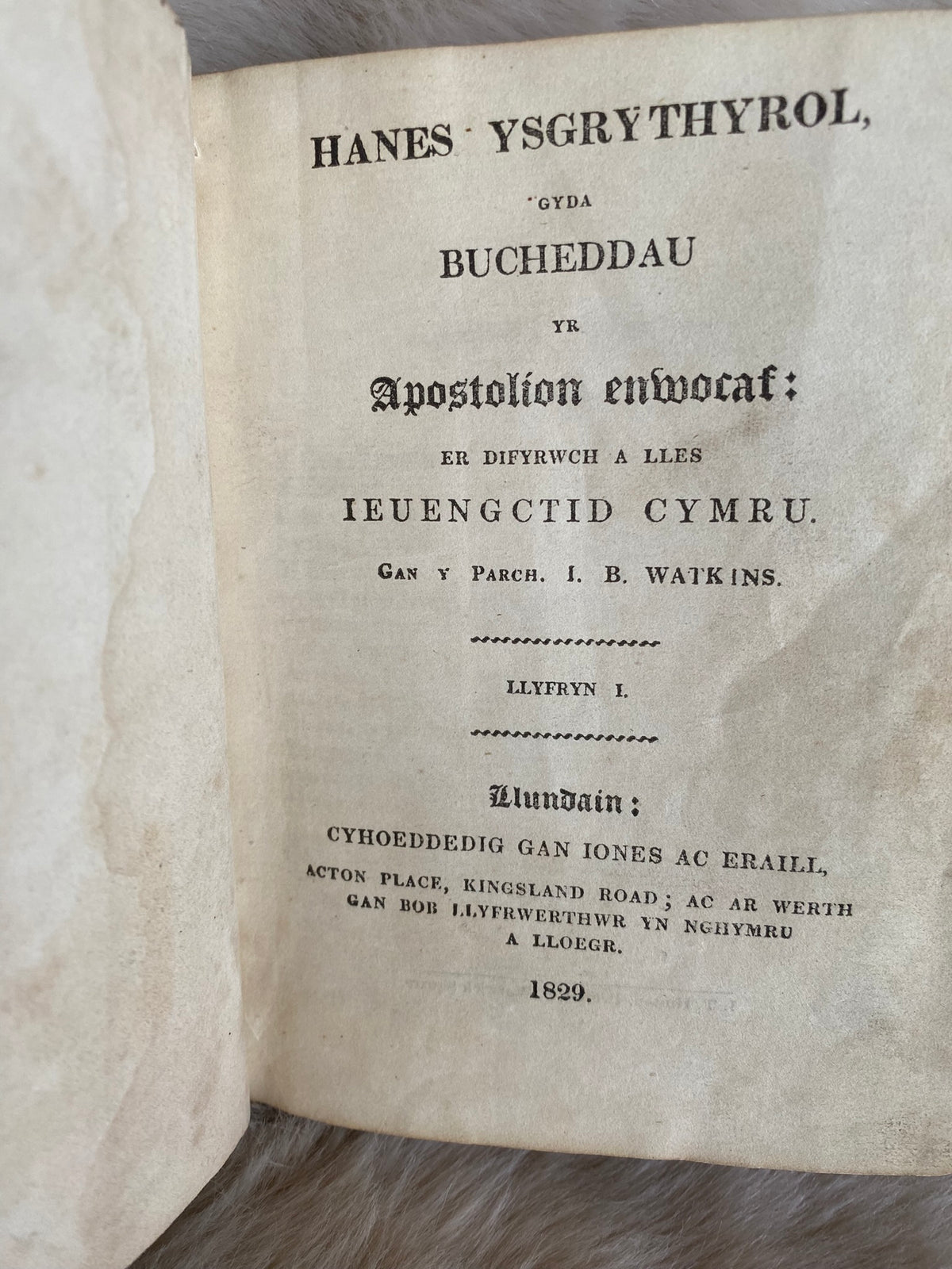 1829: Hanes Ysgrythyrol, gyda Bucheddau yr Apostolion enmocaf: er Difyrwch a Lles Ieuengctid Cymru, Llyfryn I - Welsh Hi