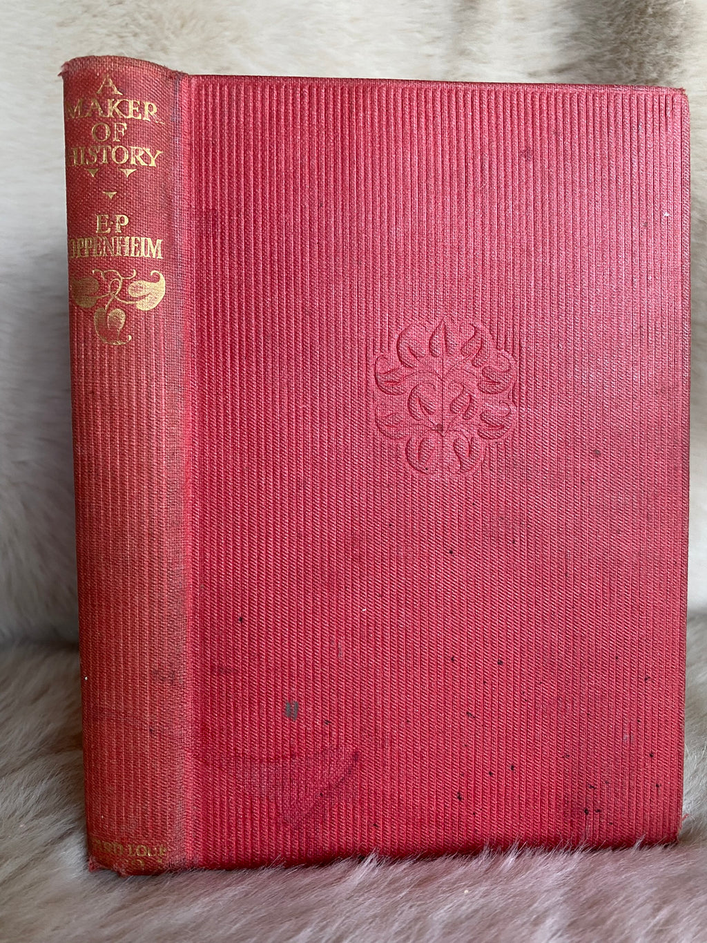 A Maker of History, by E. Phillips Oppenheim