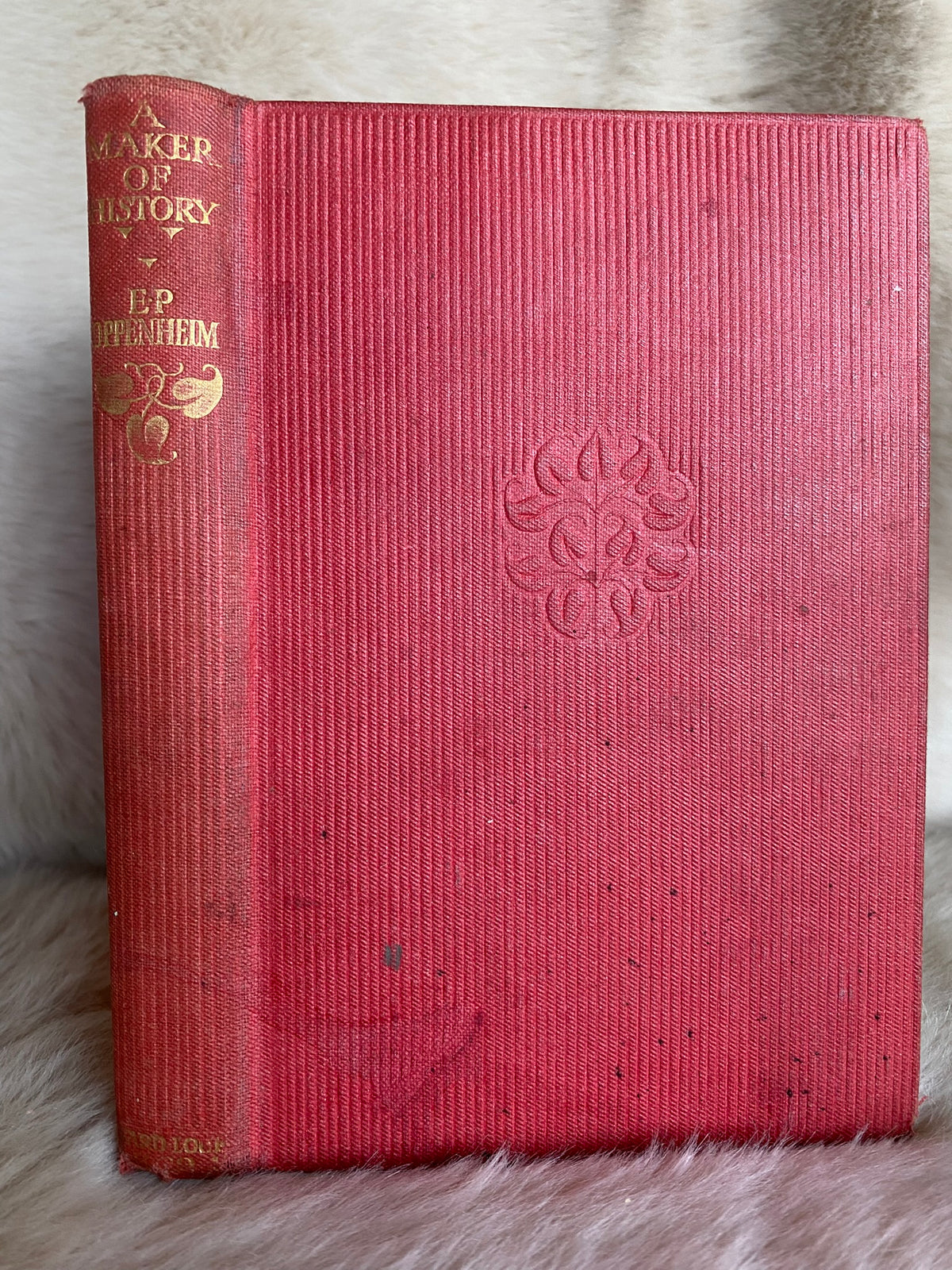 A Maker of History, by E. Phillips Oppenheim