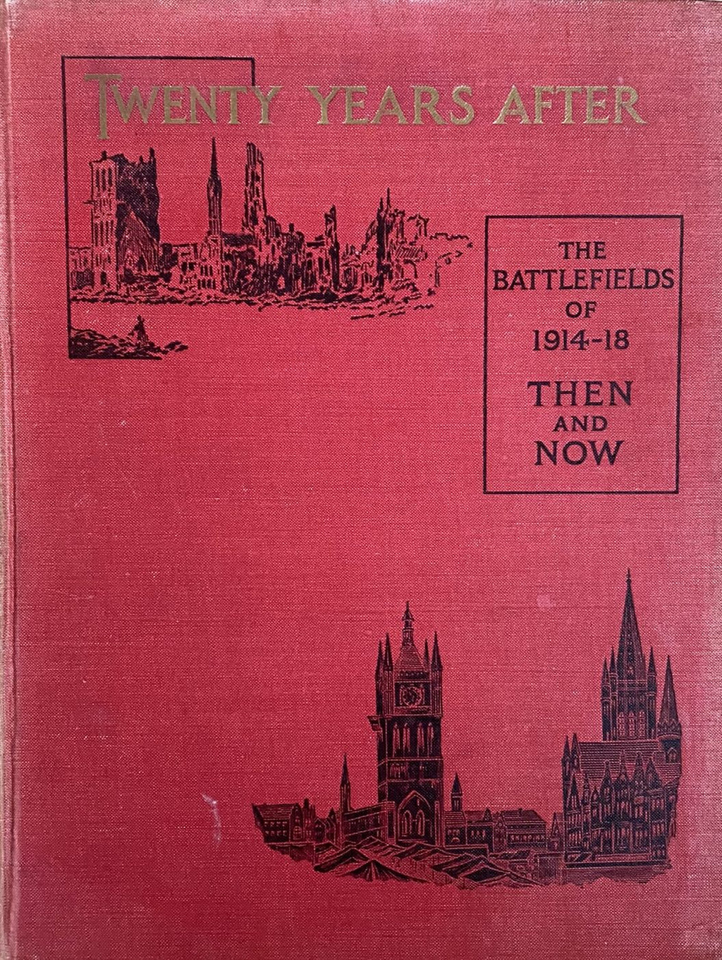 Twenty Years After: The Battlefields of 1914-18, Then and Now, ed. by Maj. Gen. Sir Ernest Swinton. Supplementary volume