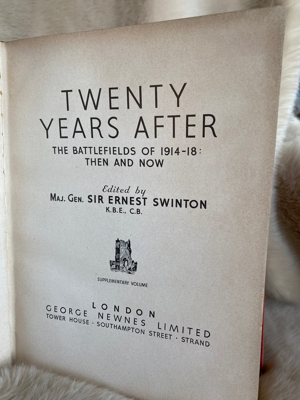 Twenty Years After: The Battlefields of 1914-18, Then and Now, ed. by Maj. Gen. Sir Ernest Swinton. Supplementary volume