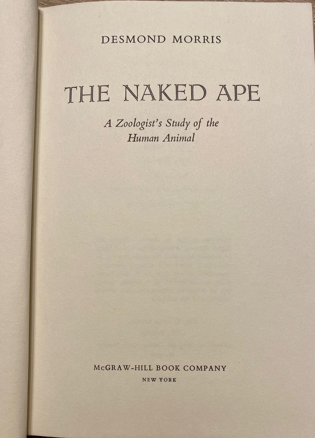 1967 The Naked Ape: A Zoologists Study of the Human Animal, by Desmond Morris, McGrawHill