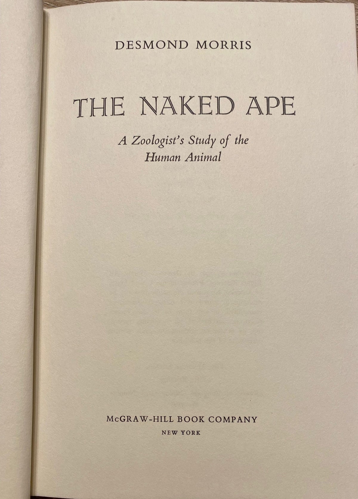 1967 The Naked Ape: A Zoologists Study of the Human Animal, by Desmond Morris, McGrawHill
