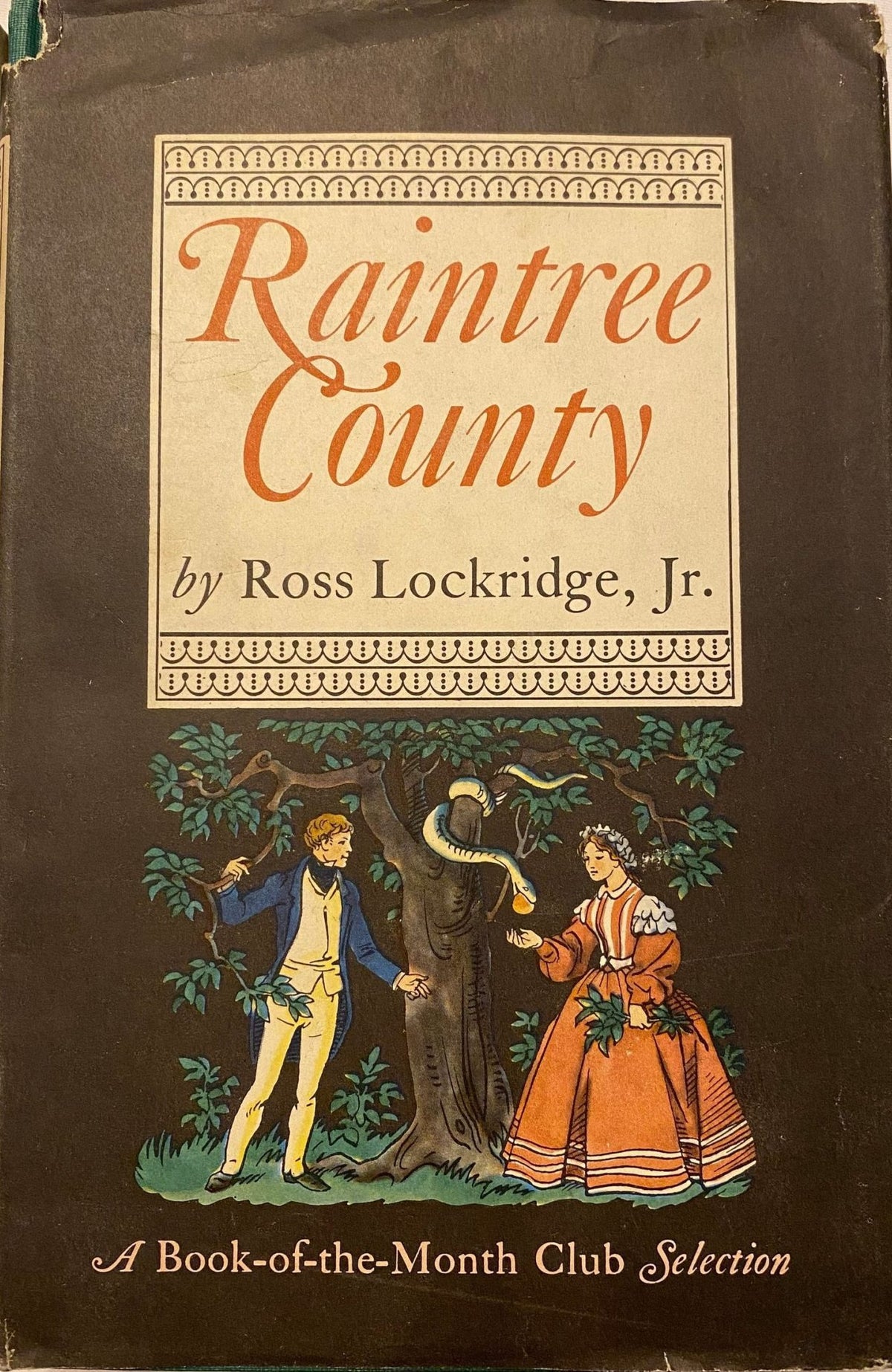 1948: Raintree County, by Ross Lockridge, Jr