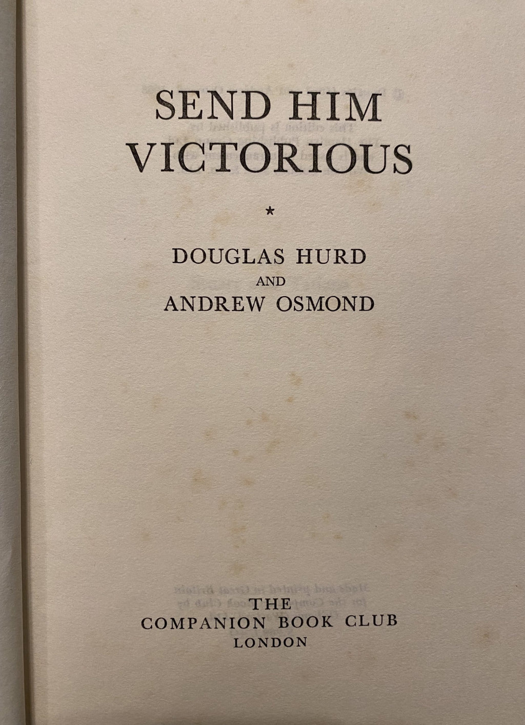 1968: Send Him Victorious, by Douglas Hurd and Andrew Osmond