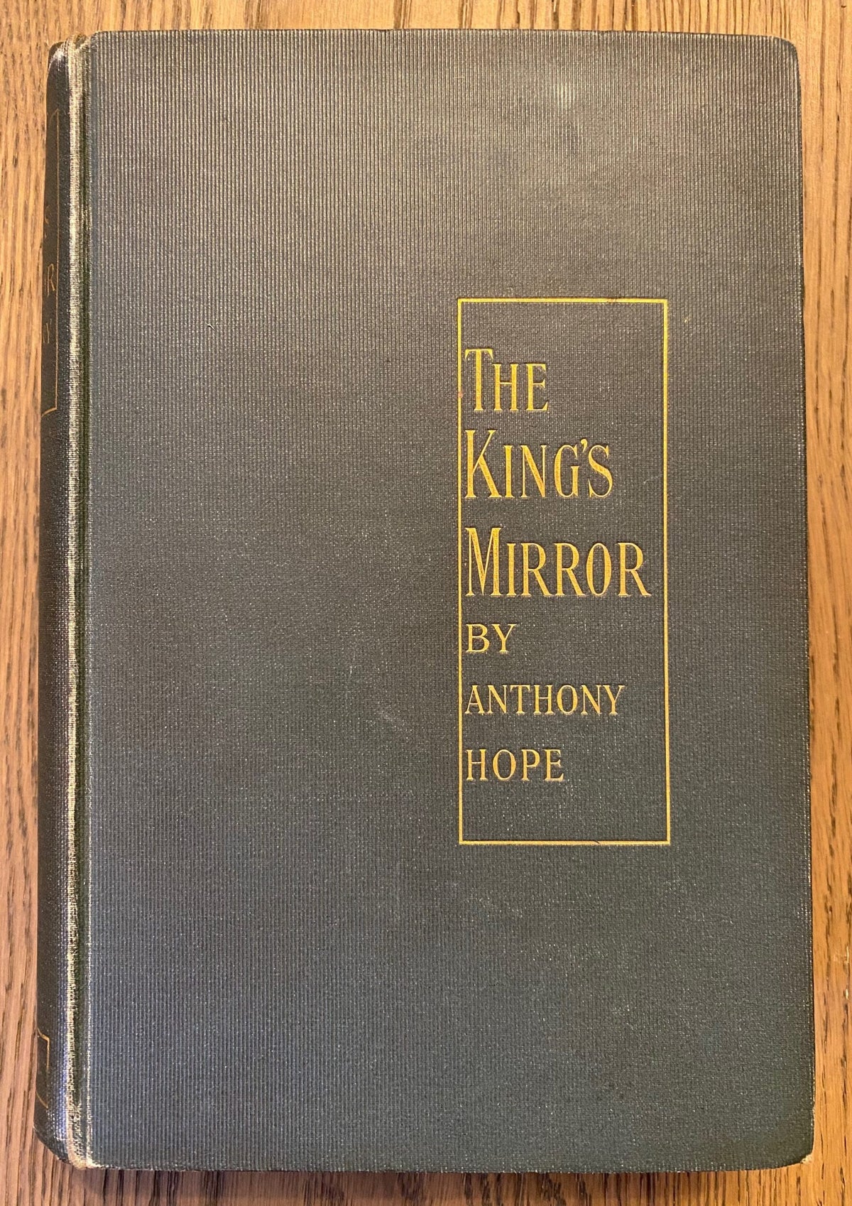 RARE 1899: The King's Mirror, by Anthony Hope