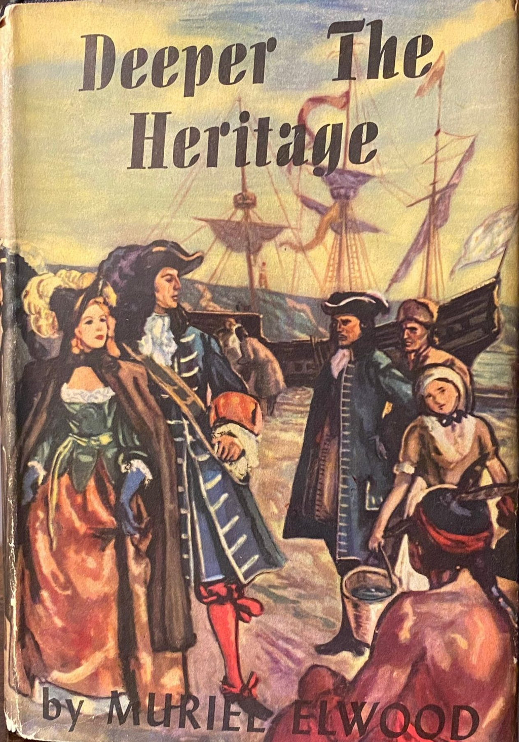 1947: Deeper the Heritage, by Muriel Elwood