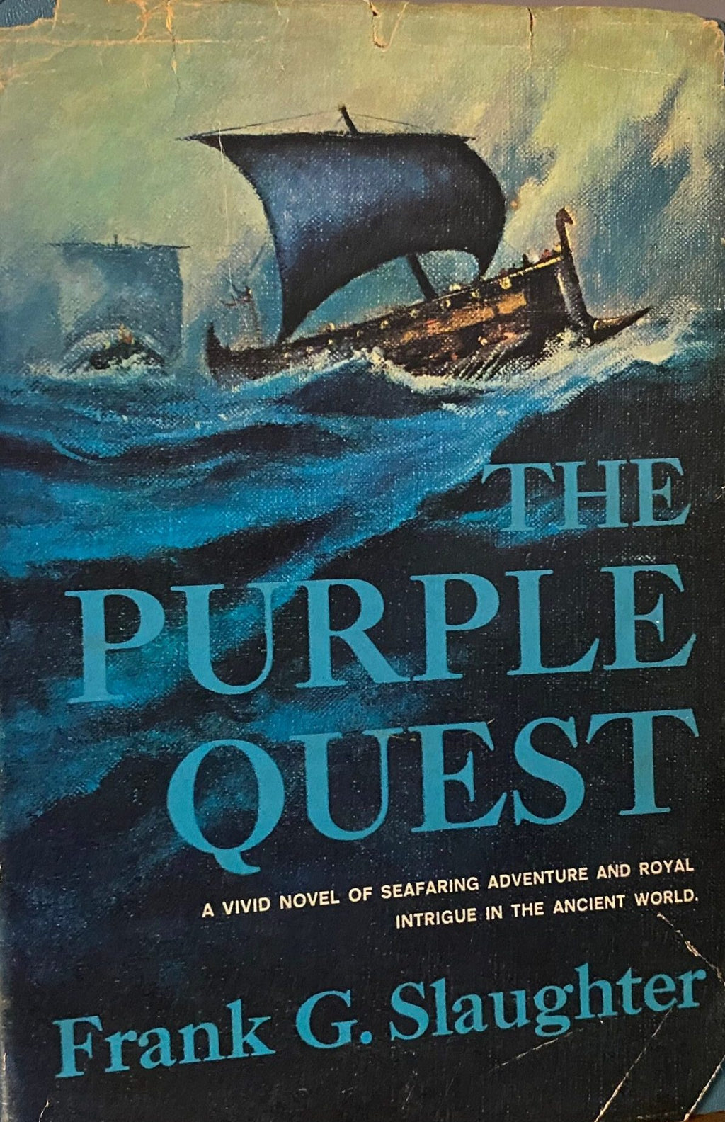 1965: The Purple Quest, a vivid novel of seafaring adventure by Frank G. Slaughter