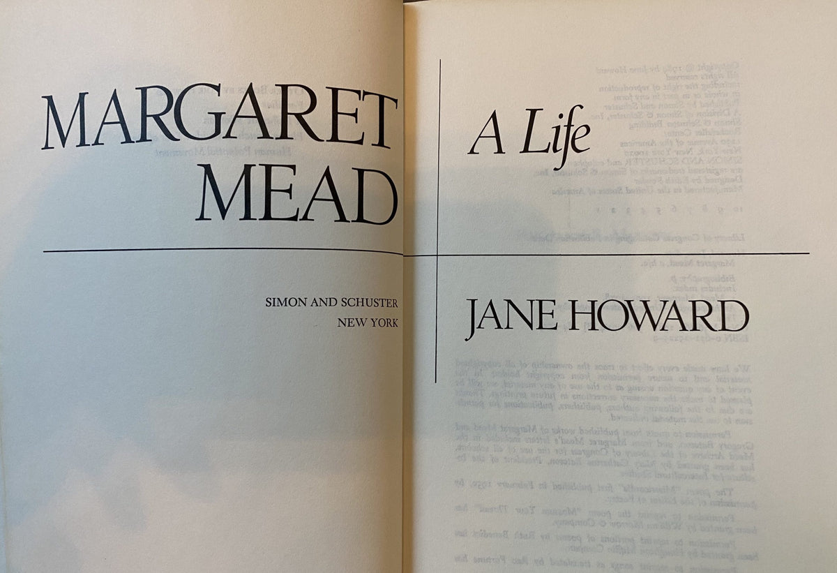Margaret Mead: a Life, by Jane Howard, 1984, 1st edition