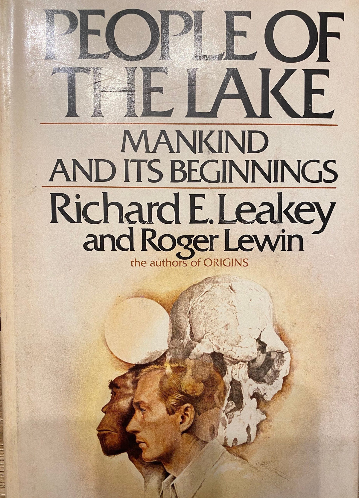 1978 People of the Lake: Mankind and its Beginnings, Richard E. Leakey, Roger Lewin
