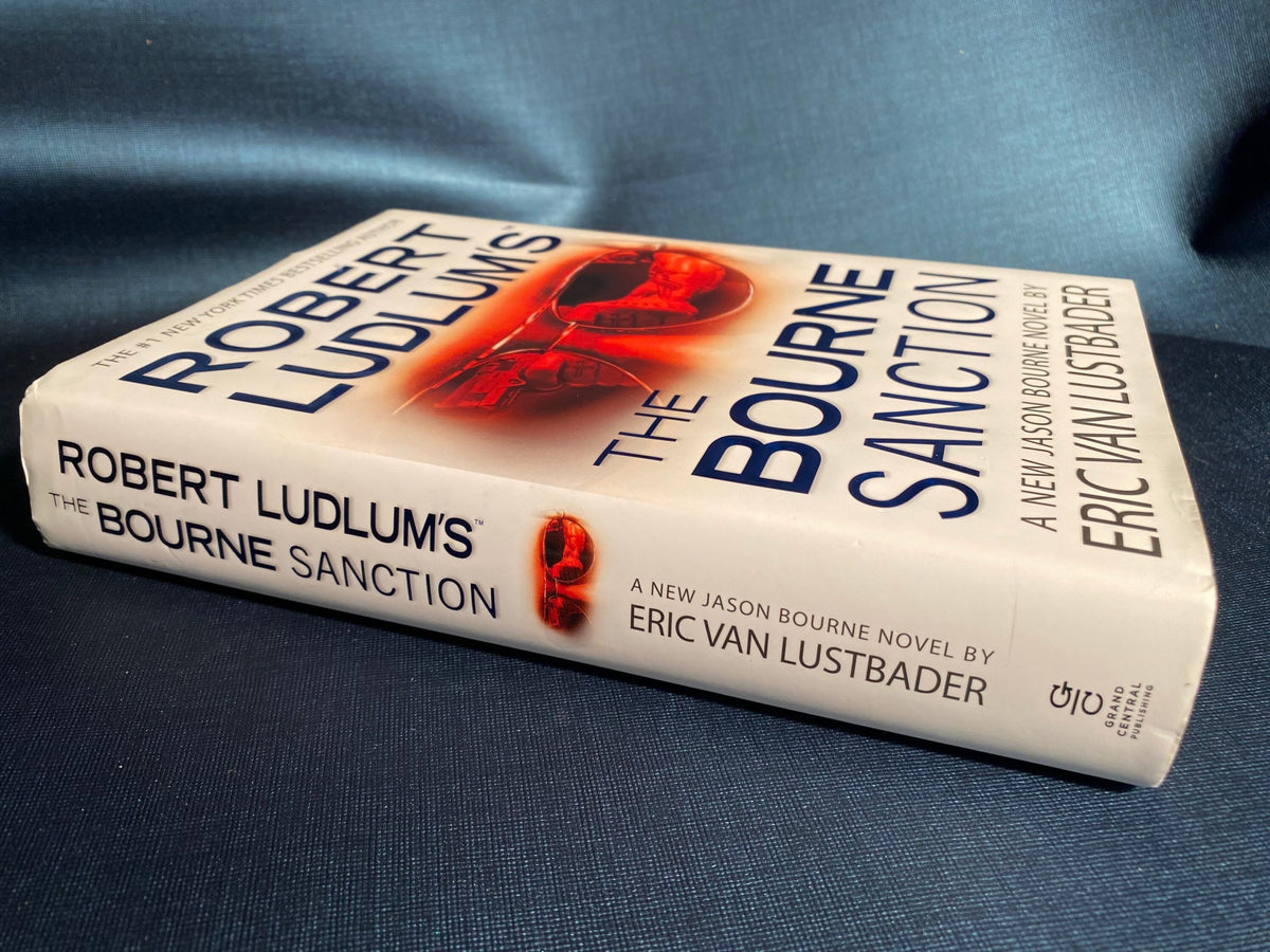 2008 First Edition Robert Ludlum's (tm) The Bourne Sanction: a new Jason Bourne novel by Eric van Lustbader