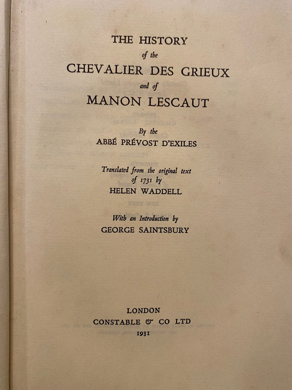 1931: The History of Chevalier Des Grieux and of Manon Lescaut, by Abbe Prevost D'Exiles