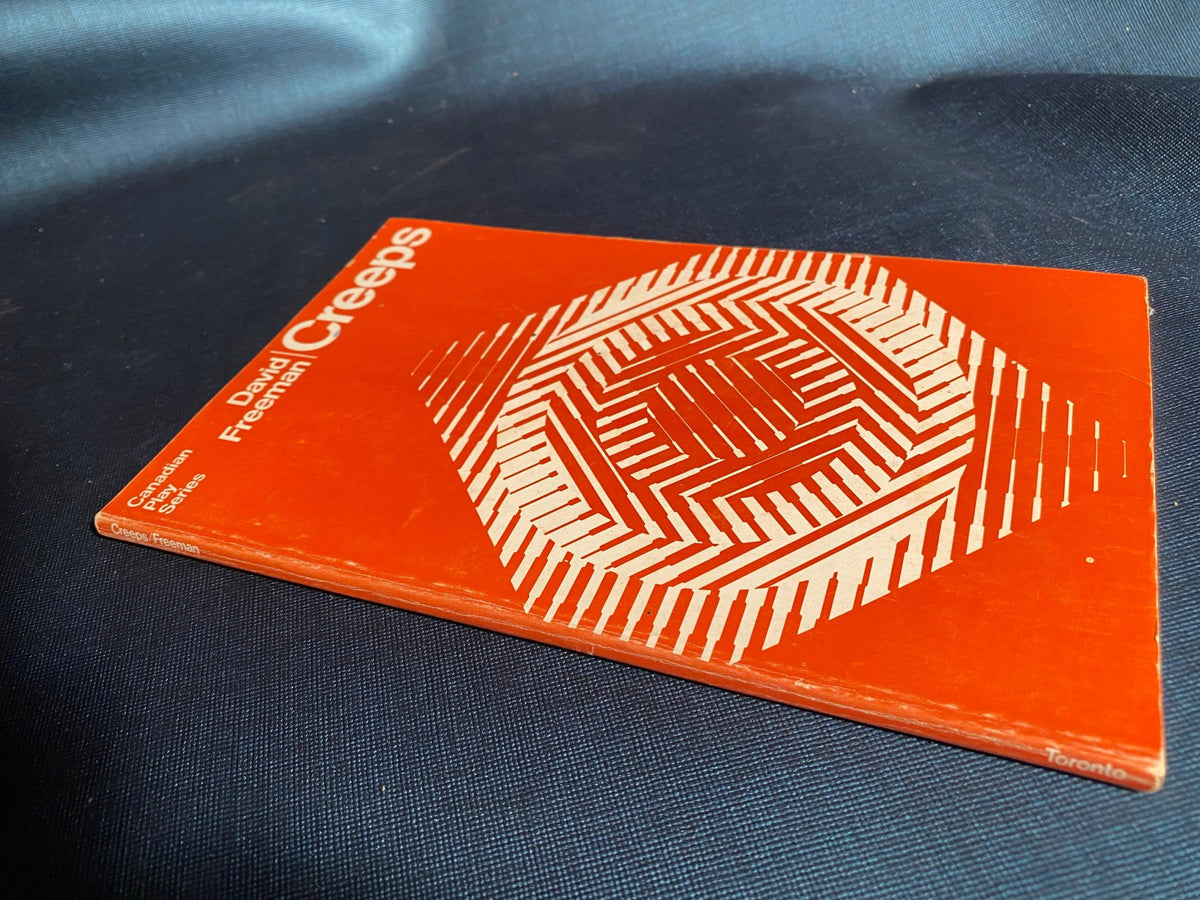1972: Creeps, by David Freeman, part of Canadian Play Series