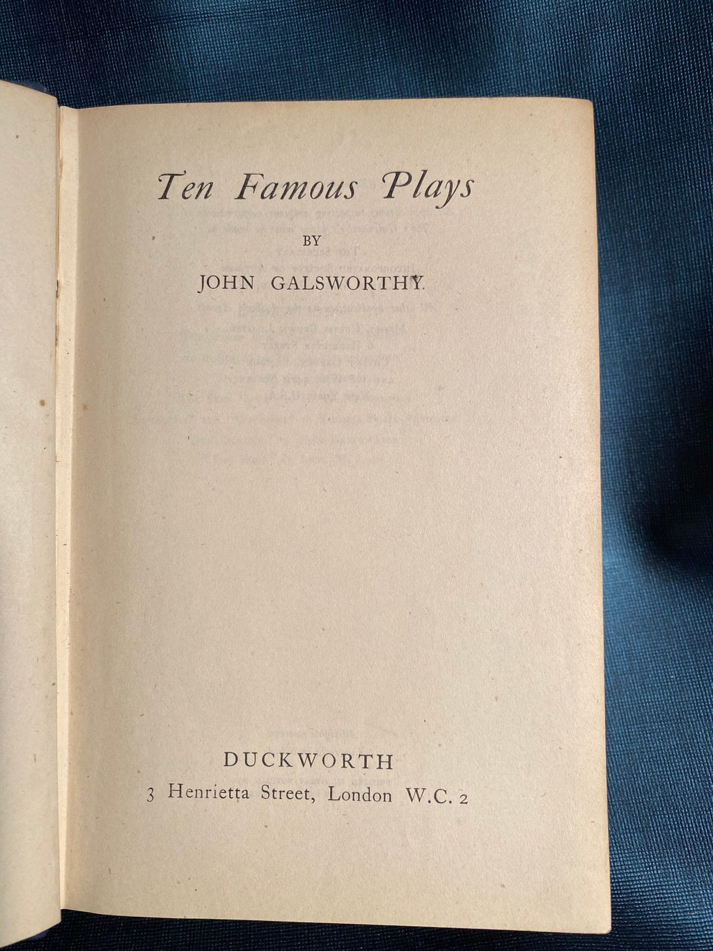 1941: Ten Famous Plays, by John Galsworthy: Silver Fox, Joy, Strife, Justice, The Skin Game, Loyalties, Windows, Old Eng