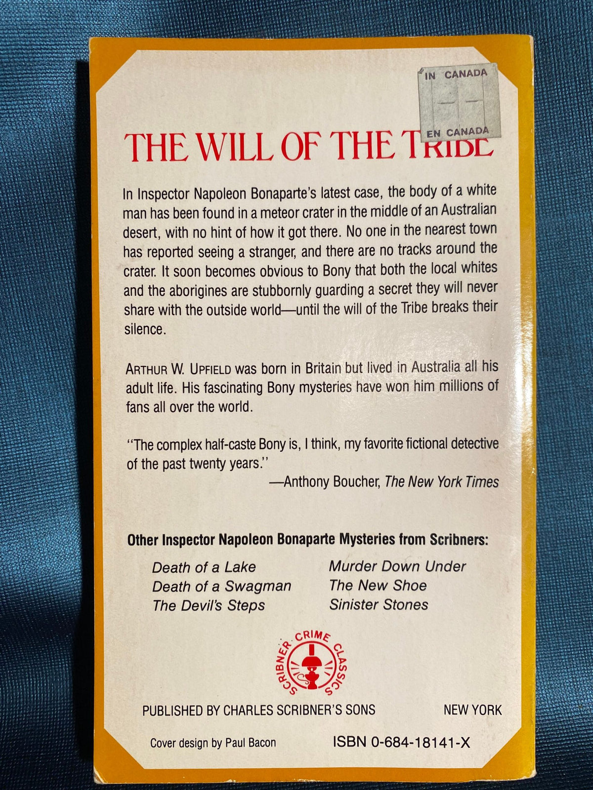 1984 The Will of the Tribe: An Inspector Napoleon Bonaparte Mystery, by Arthur W. Upfield, First Paperback Edition