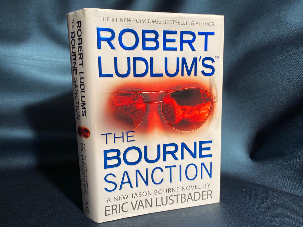 2008 First Edition Robert Ludlum's (tm) The Bourne Sanction: a new Jason Bourne novel by Eric van Lustbader