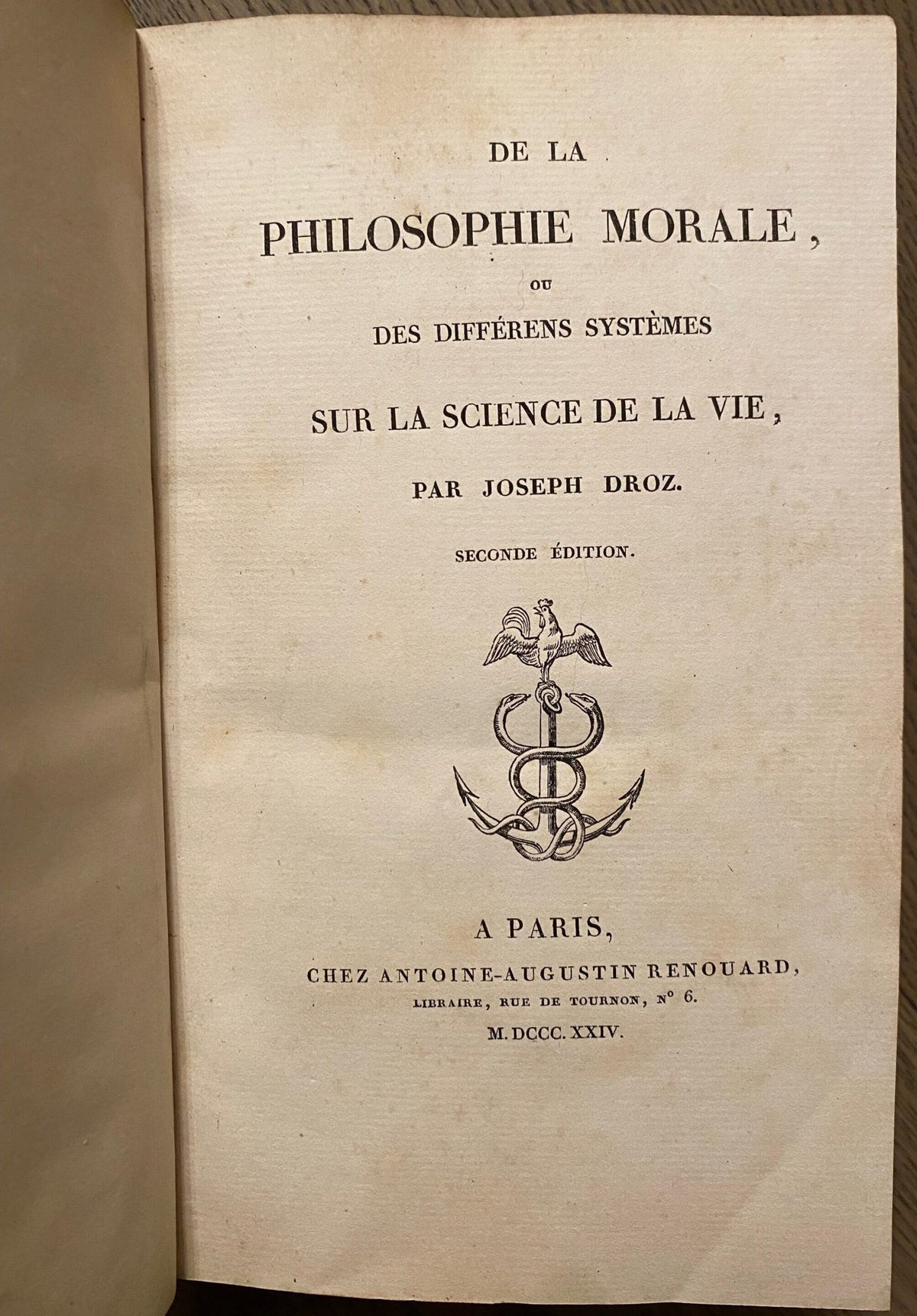 1824: De La Philosophie Morale, ou Des Differens Systemes sur la Science de la Vie, par Joseph Droz, seconde edition