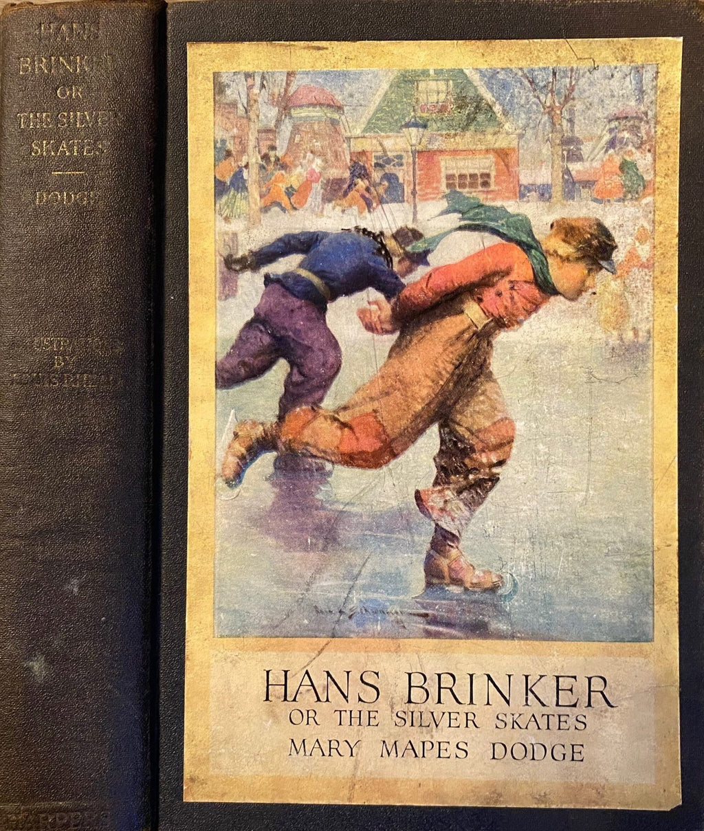 1924: Hans Brinker or The Silver Skates, by Mary Mapes Dodge