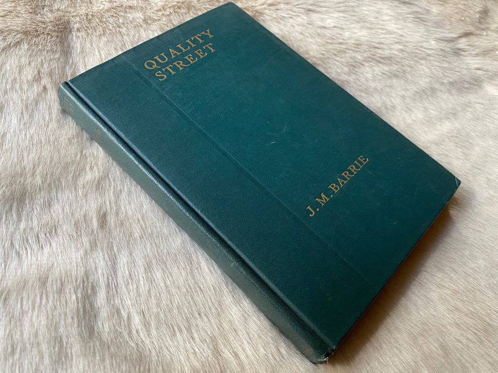 1919: Quality Street, by J. M. Barrie, Theatre Play in Three Acts
