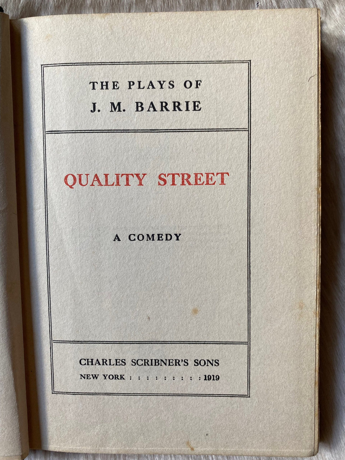 1919: Quality Street, by J. M. Barrie, Theatre Play in Three Acts
