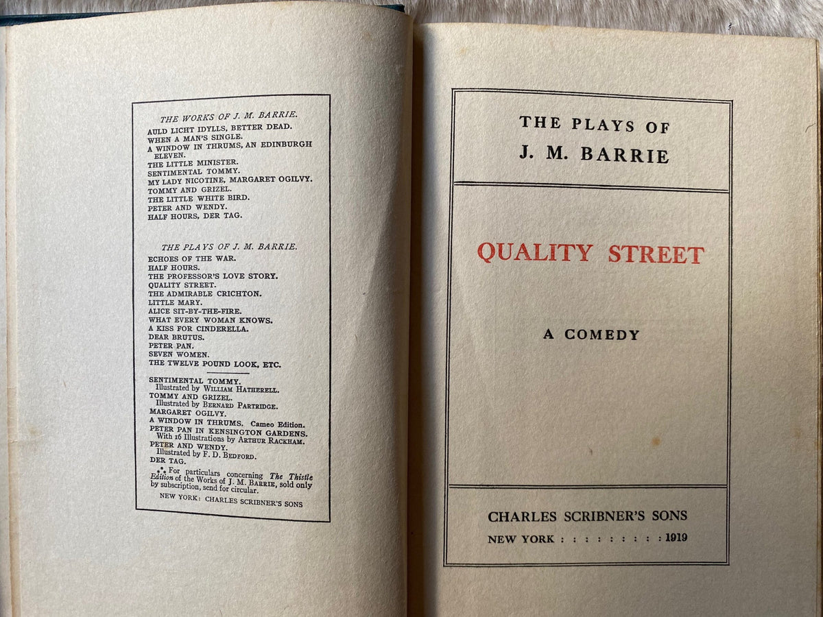 1919: Quality Street, by J. M. Barrie, Theatre Play in Three Acts