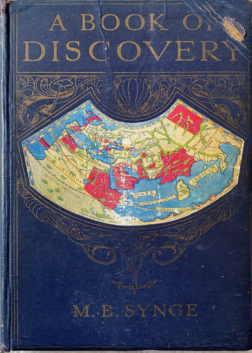 1940s - A Book of Discovery: The History of the World's Exploration, from the Earliest Time to the Finding of the South 
