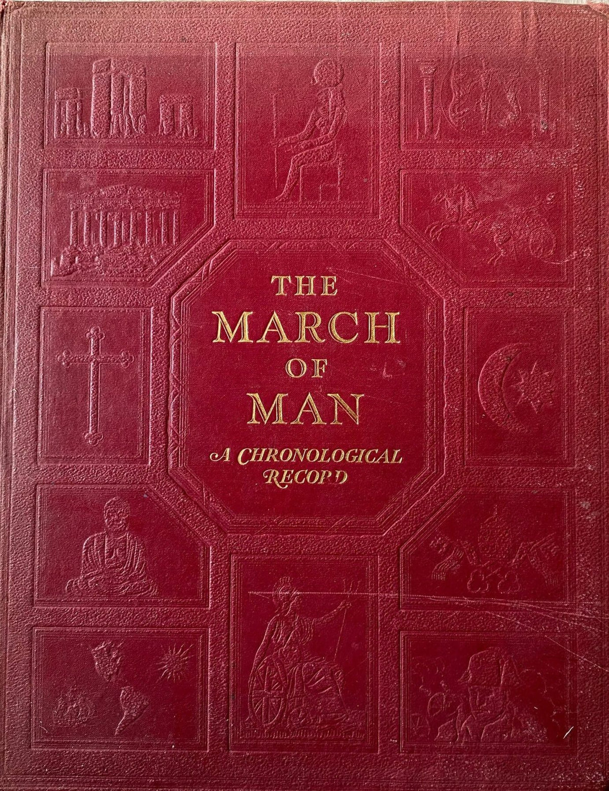 1935 The March of Man: A Chronological Record of Peoples and Events From Prehistoric Times to The Present Day, by Lawren