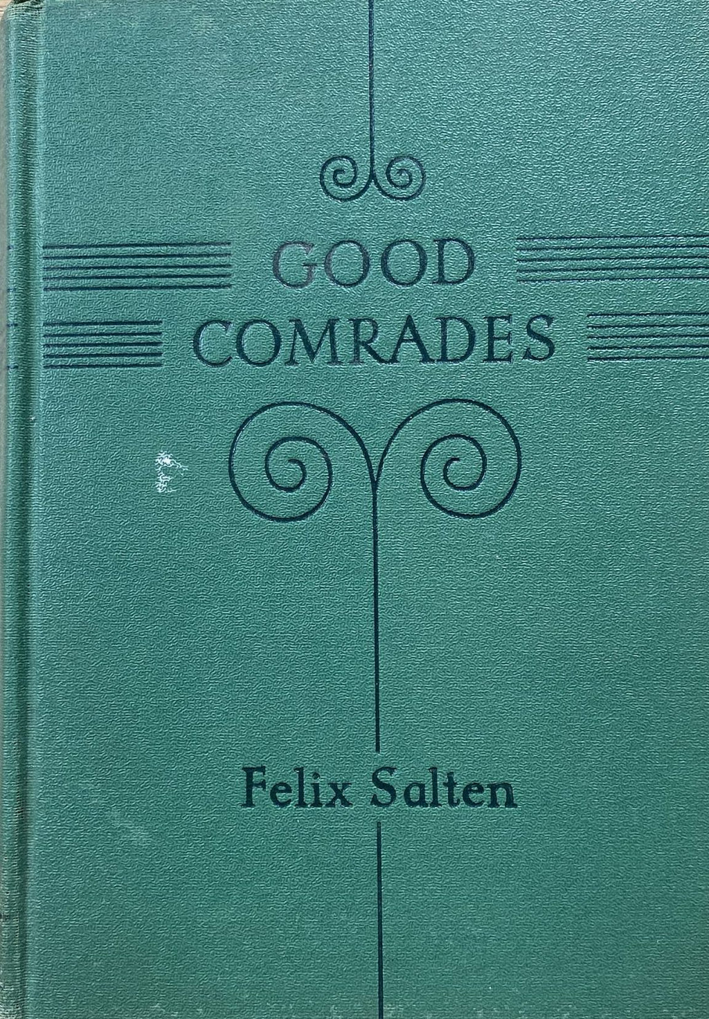 1942: Good Comrades by Felix Salten, translated by Paul R. Milton