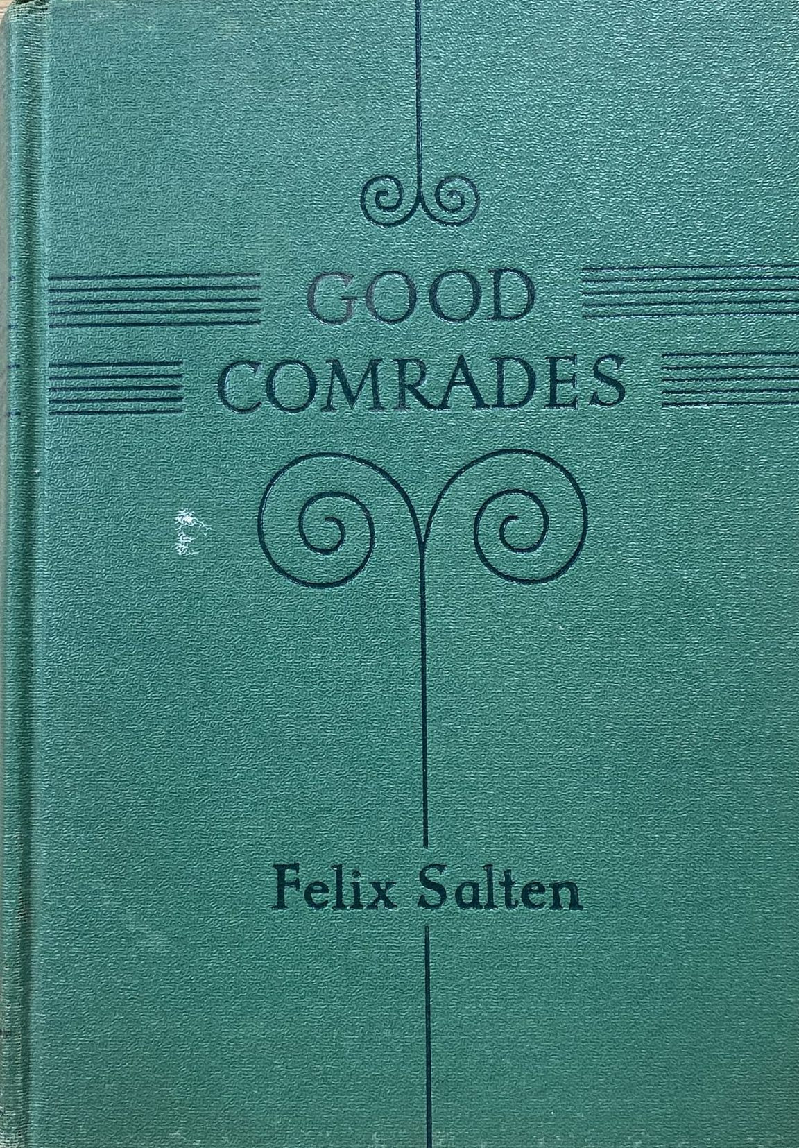 1942: Good Comrades by Felix Salten, translated by Paul R. Milton