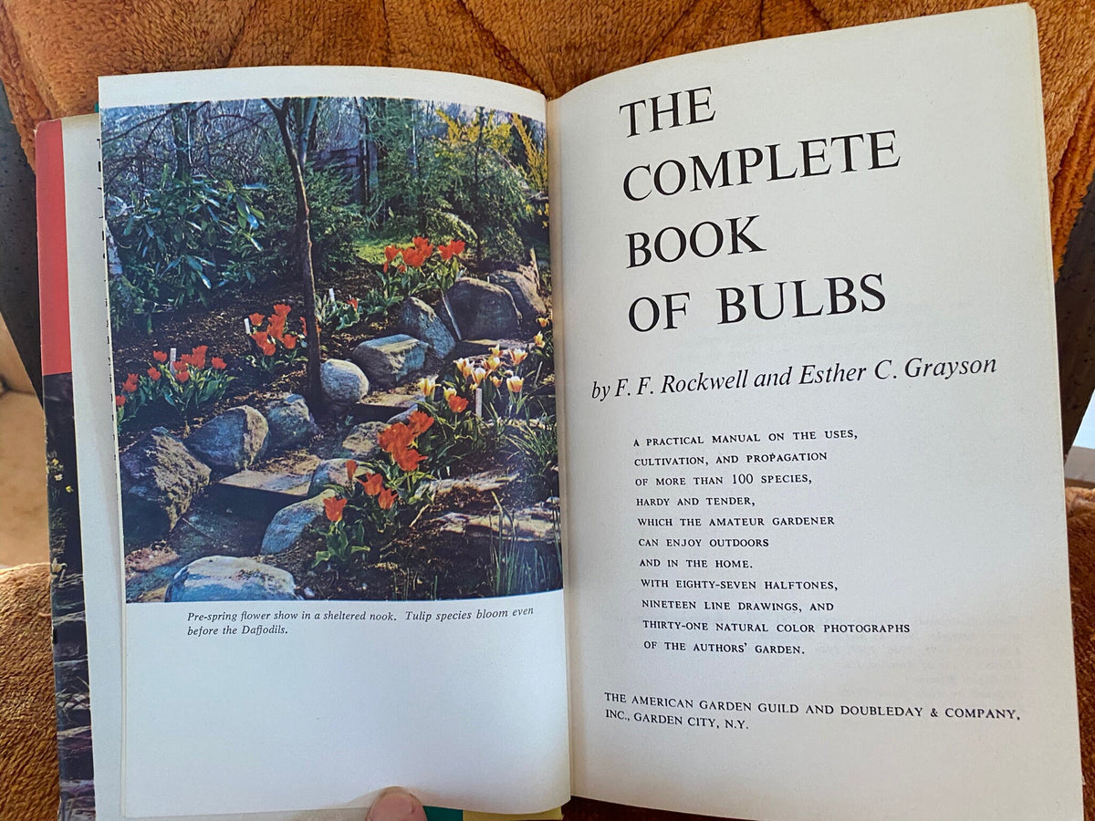 1953: The Complete Book of Bulbs, by F.F. Rockwell &amp; Esther C. Grayson