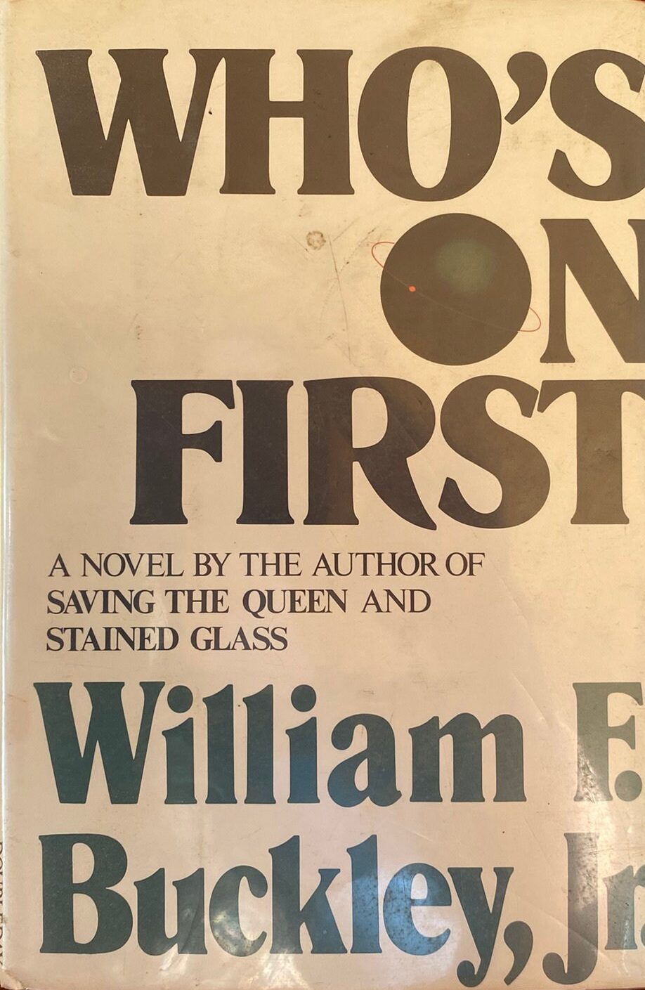 1980 First Edition: Who's On First, by William F. Buckley Jr