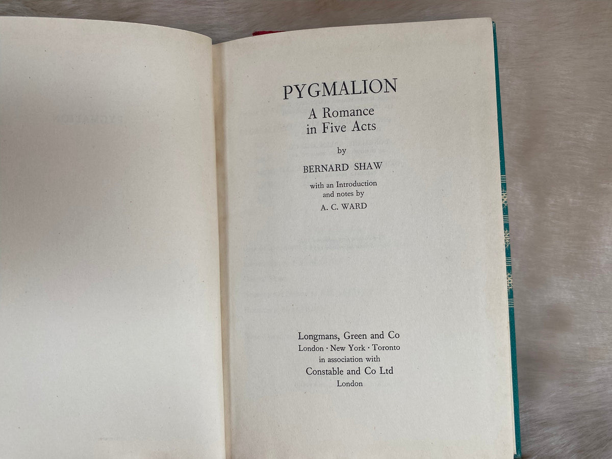 1957: Pygmalion, a romance in five acts, by Bernard Shaw