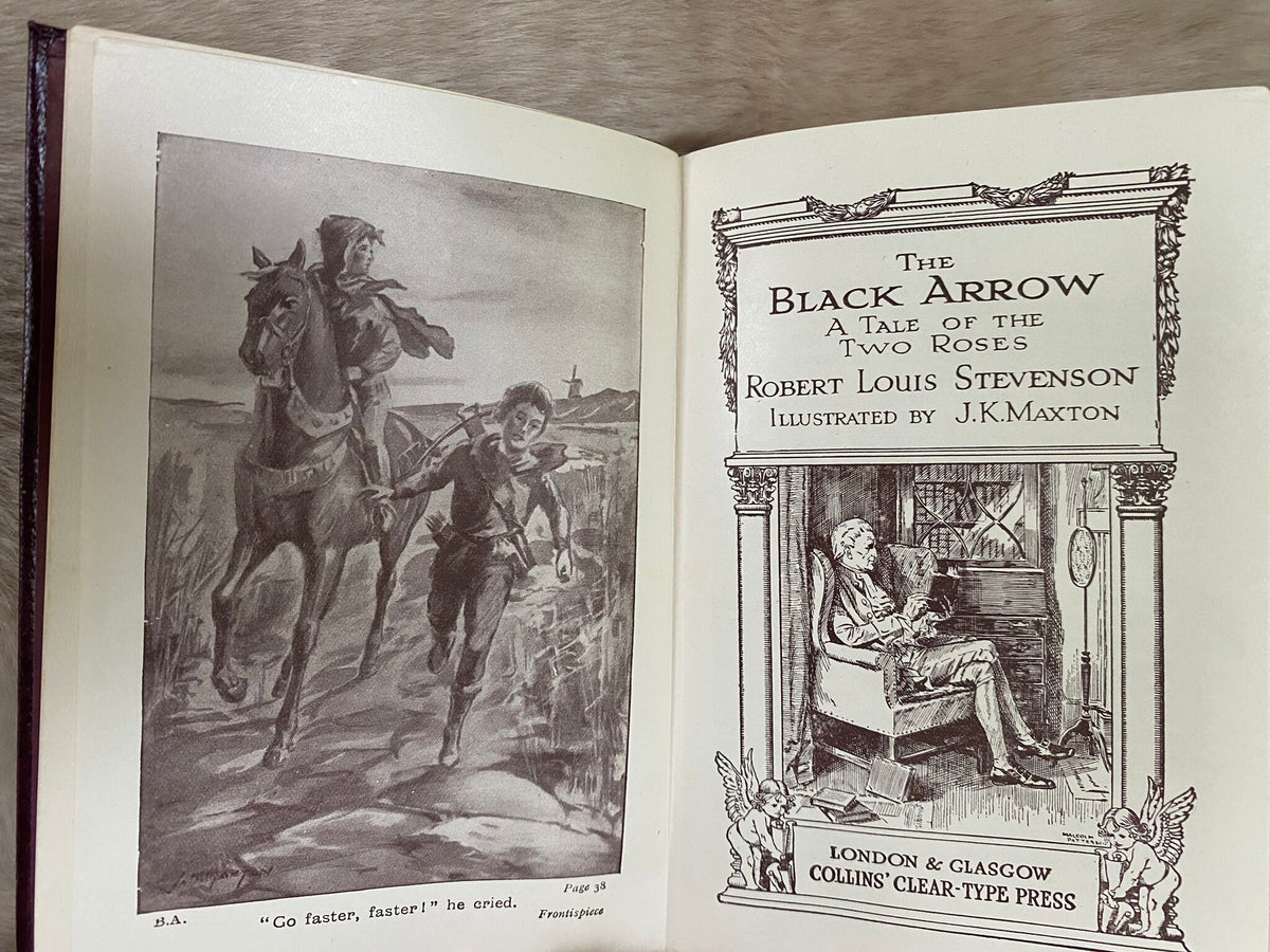 c. 1888: The Black Arrow, A Tale of Two Roses, by Robert Luis Stevenson