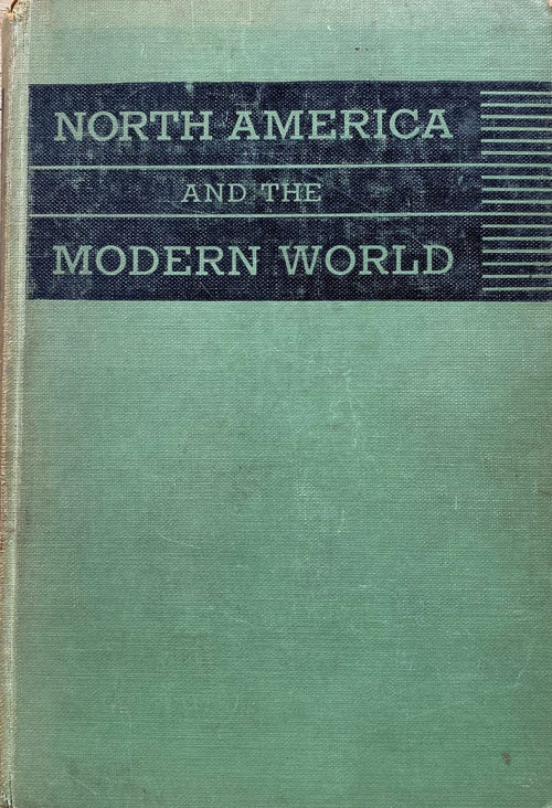 1945: North America and The Modern World, by Edgar McInnis