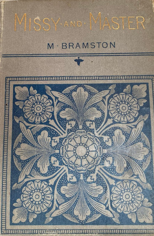 1880s: Missy and Master, a Story for Girls, by M. Bramston