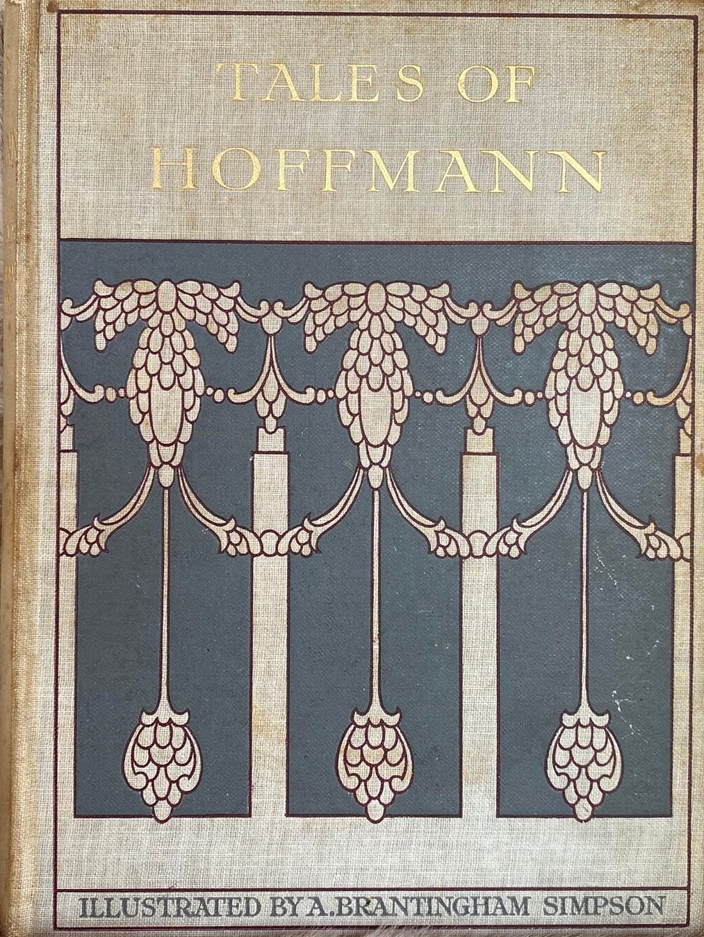1913: Tales of Hoffman Retold From Offenbach's Opera by Cyril Falls &amp; Illustrated by A. Brantingham Simpson