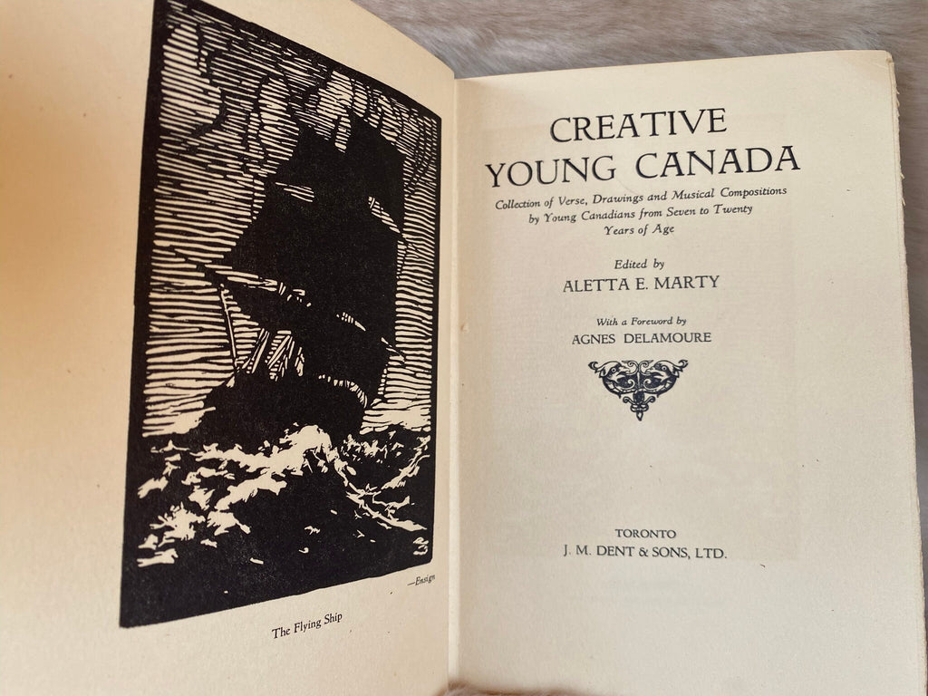 1928 - Creative Young Canada: Collection of Verse, Drawings and Musical Compositions by Young Canadians from Seven to Tw