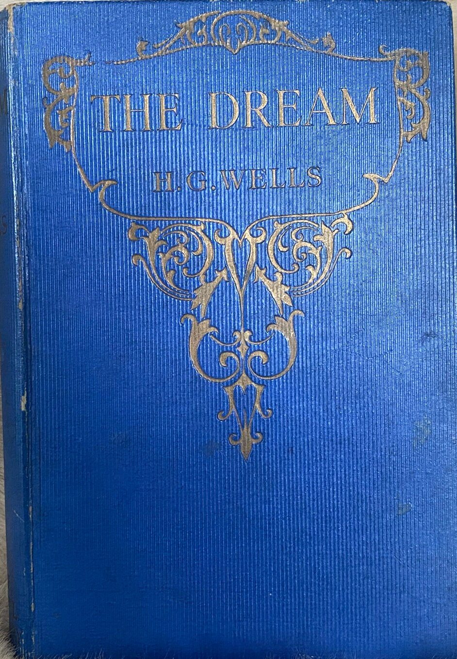 1930: The Dream, by H.G. Wells, the Novel Library Series