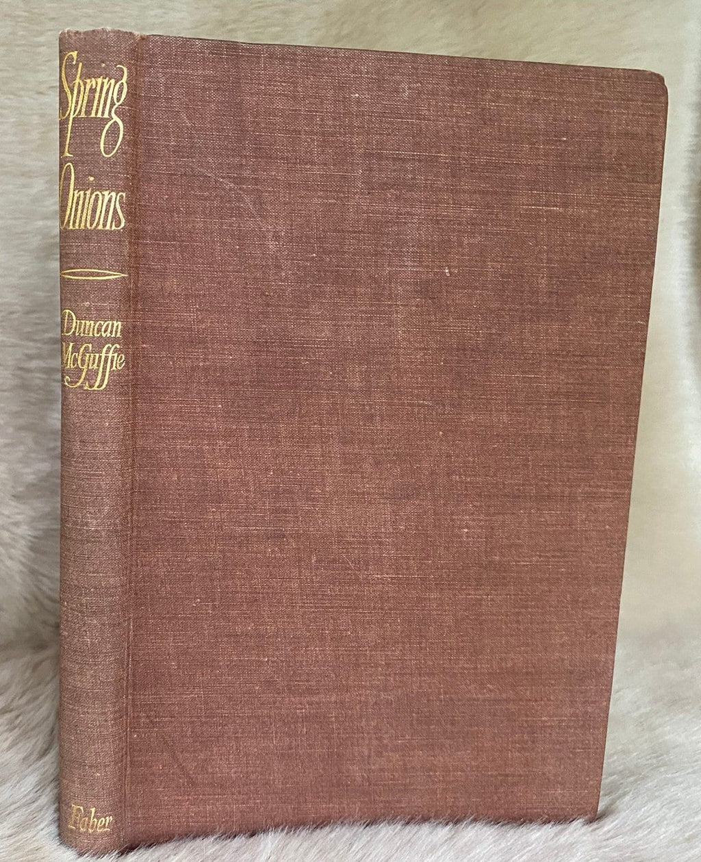 1942 First Edition: Spring Onions, the autobiography of Duncan McGuffie