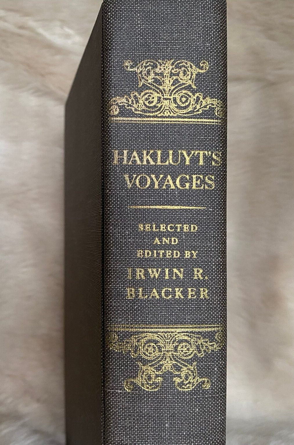 1965: Hakluyt's Voyages, by Richard Hakluyt, ed. by Irwin R. Blacker