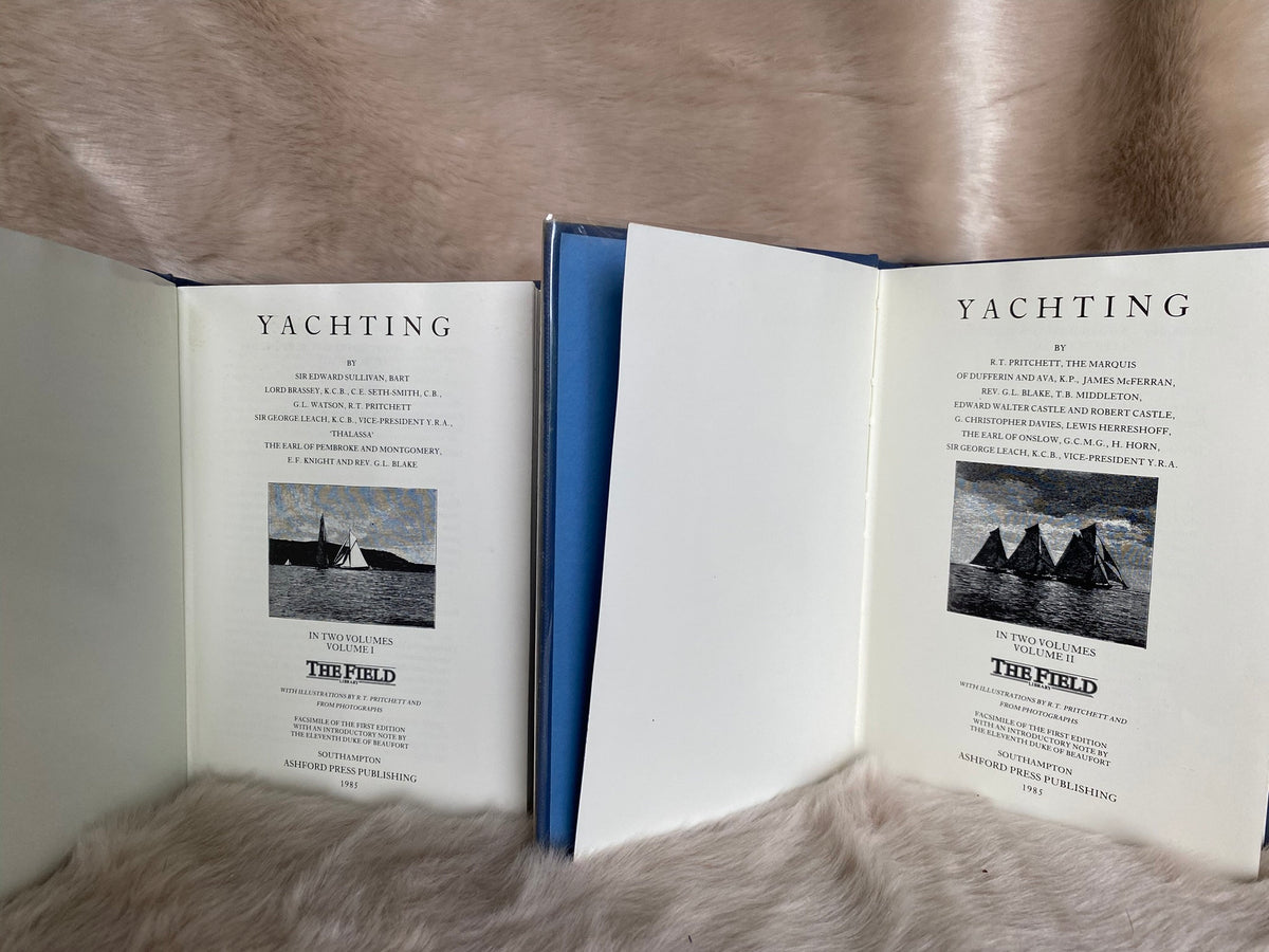 1985 vol. I, II: Yachting, by Sir Edward Sullivan The Badminton Library, His Grace the 8th Duke of Beauford