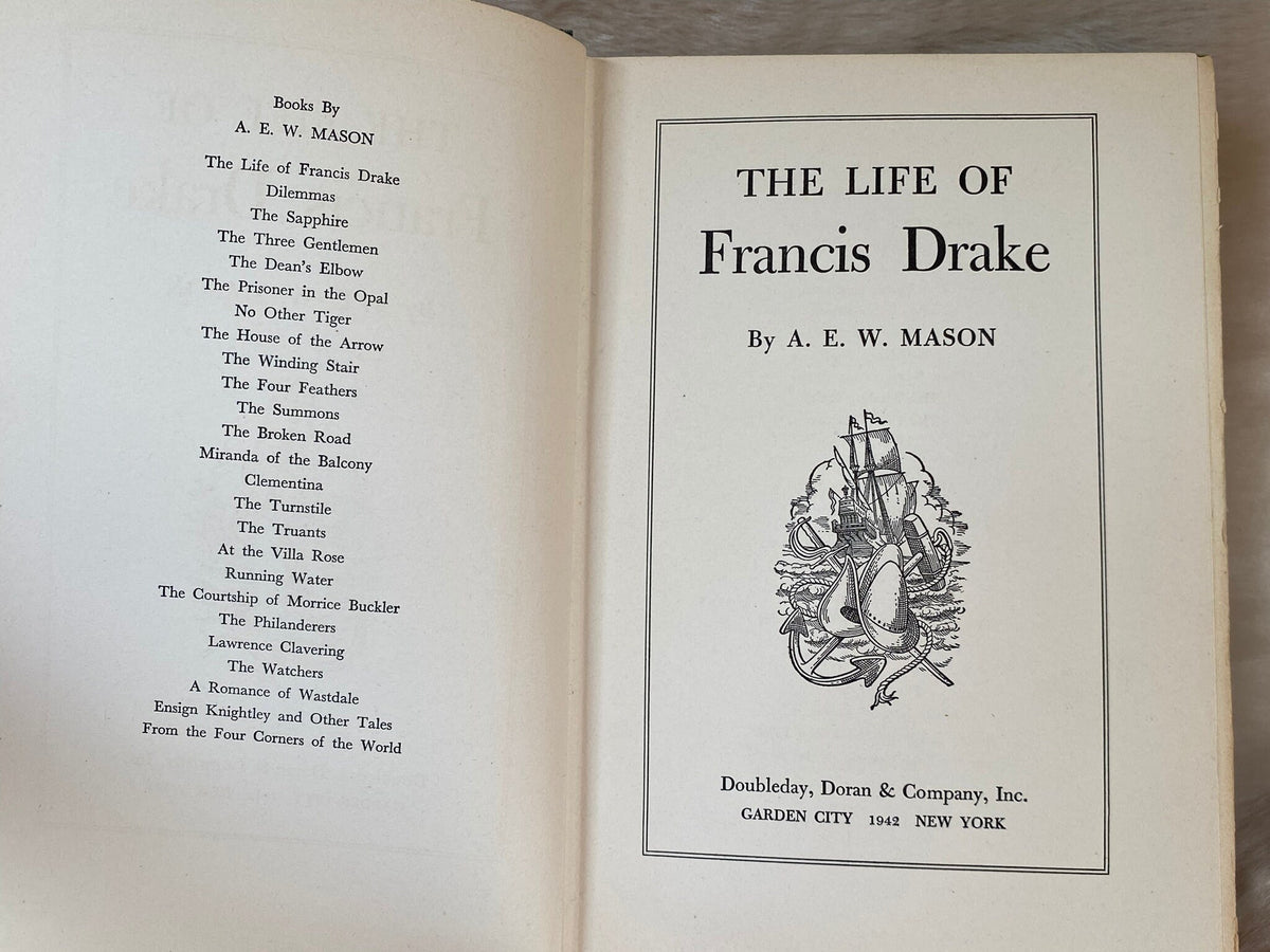 1942 First Edition: The Life of Francis Drake, by A. E. W. Mason